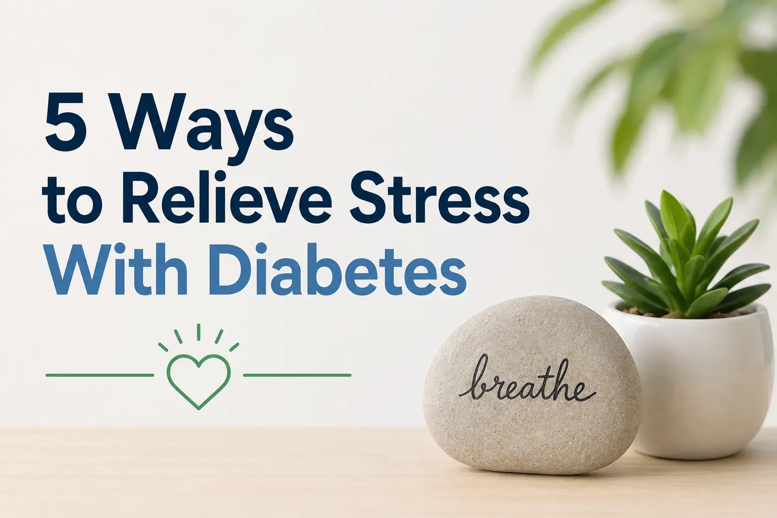 Ways to Relieve Stress With Diabetes